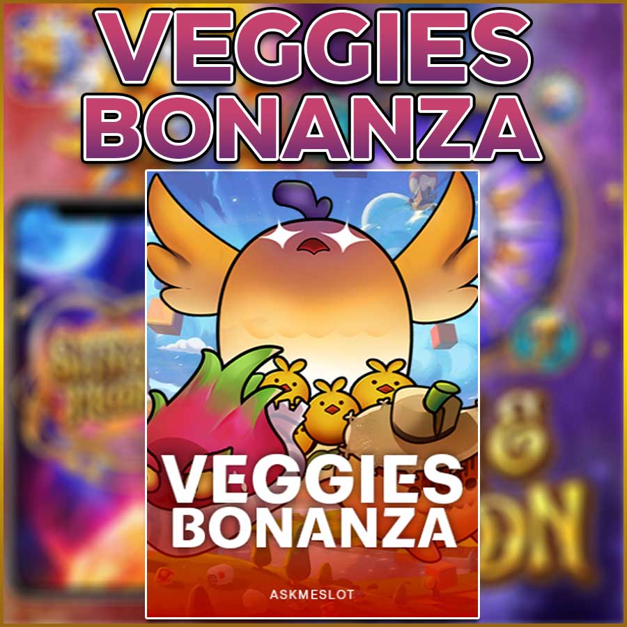 VEGGIES BONANZA